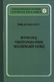 Beynəlxalq vergitutmada ofşor mexanizmlərin tətbiqi